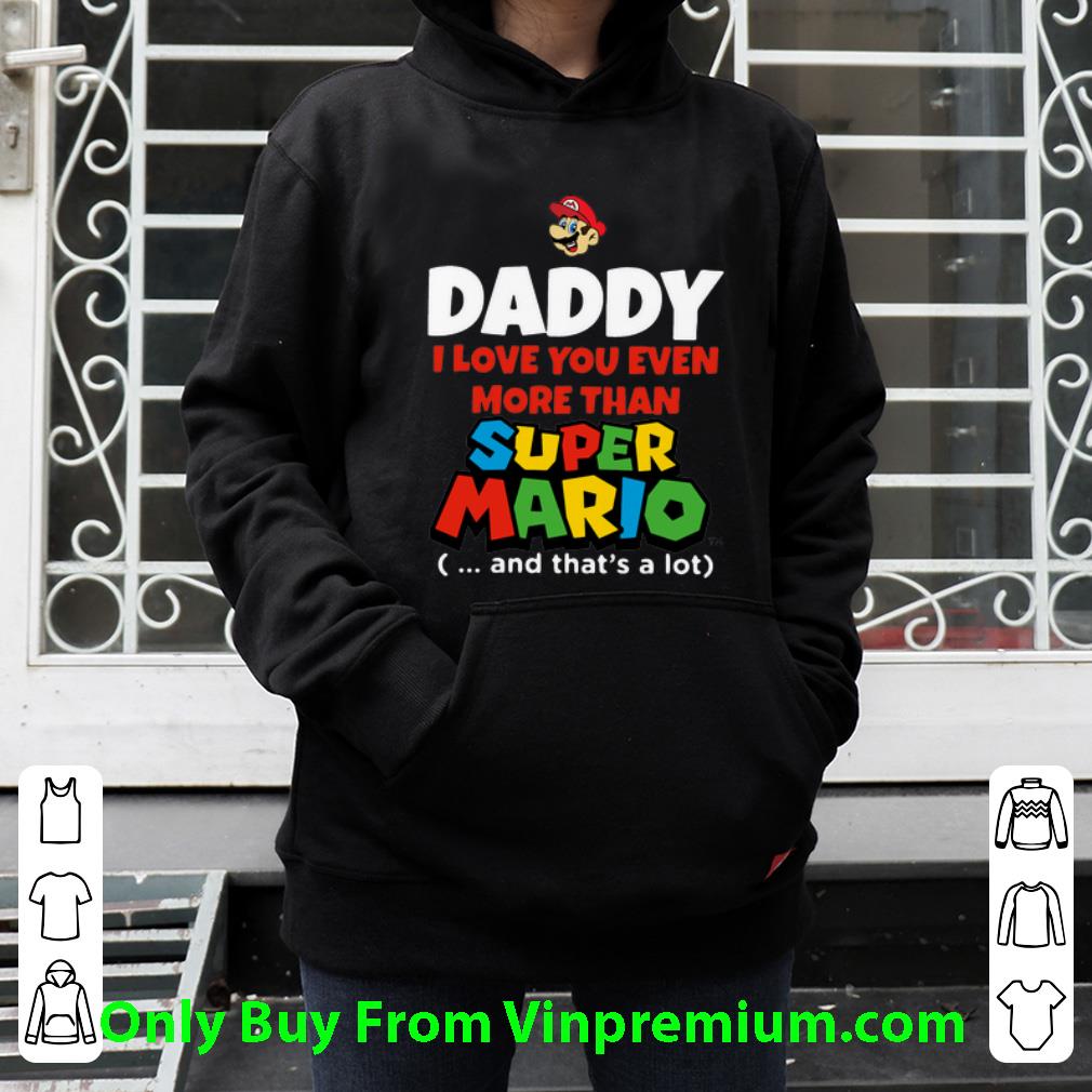 8b2c2bbd pretty daddy i love you even more than super mario father s day shirt 4 - Pretty Daddy I Love You Even More Than Super Mario Father's Day shirt
