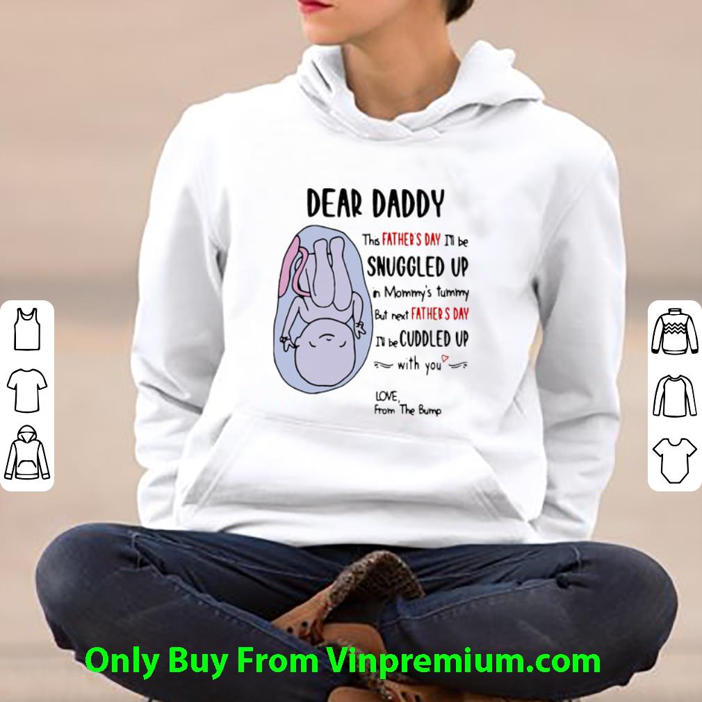 956d9dc9 nice dear daddy this father s day i ll be snuggled up in mommy s tummy shirt 4 - Nice Dear Daddy This Father’s Day I’ll Be Snuggled Up In Mommy’s Tummy shirt