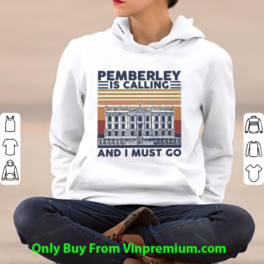 a0de4b74 hot vintage pemberley is calling and i must go shirt 4 - Hot Vintage Pemberley Is Calling And I Must Go shirt