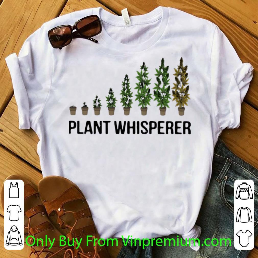 Hot Weed Plant Whisperer shirt