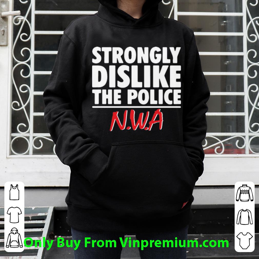 e6b6b9bc official strongly dislike the police n w a shirt 4 - Official Strongly Dislike The Police N.W.A shirt