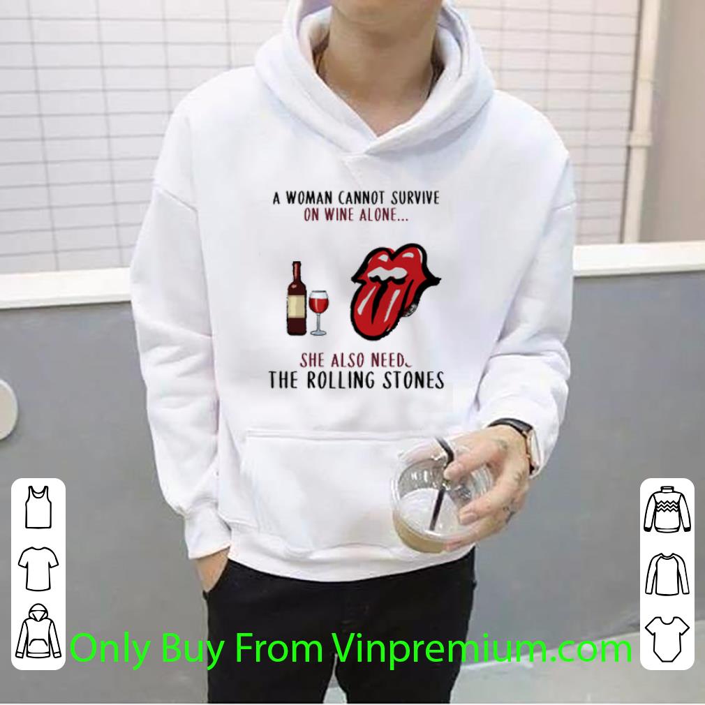 1ba94efb original a woman cannot survive on wine alone she also needs the rolling stones shirt 4 - Original A Woman Cannot Survive On Wine Alone She Also Needs The Rolling Stones shirt
