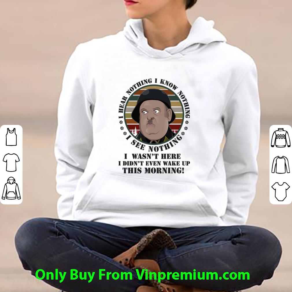 1fcb61a1 official sergeant schultz i know nothing i see nothing i hear nothing i wasn t here shirt 4 - Official Sergeant Schultz I Know Nothing I See Nothing I Hear Nothing I Wasn't Here shirt