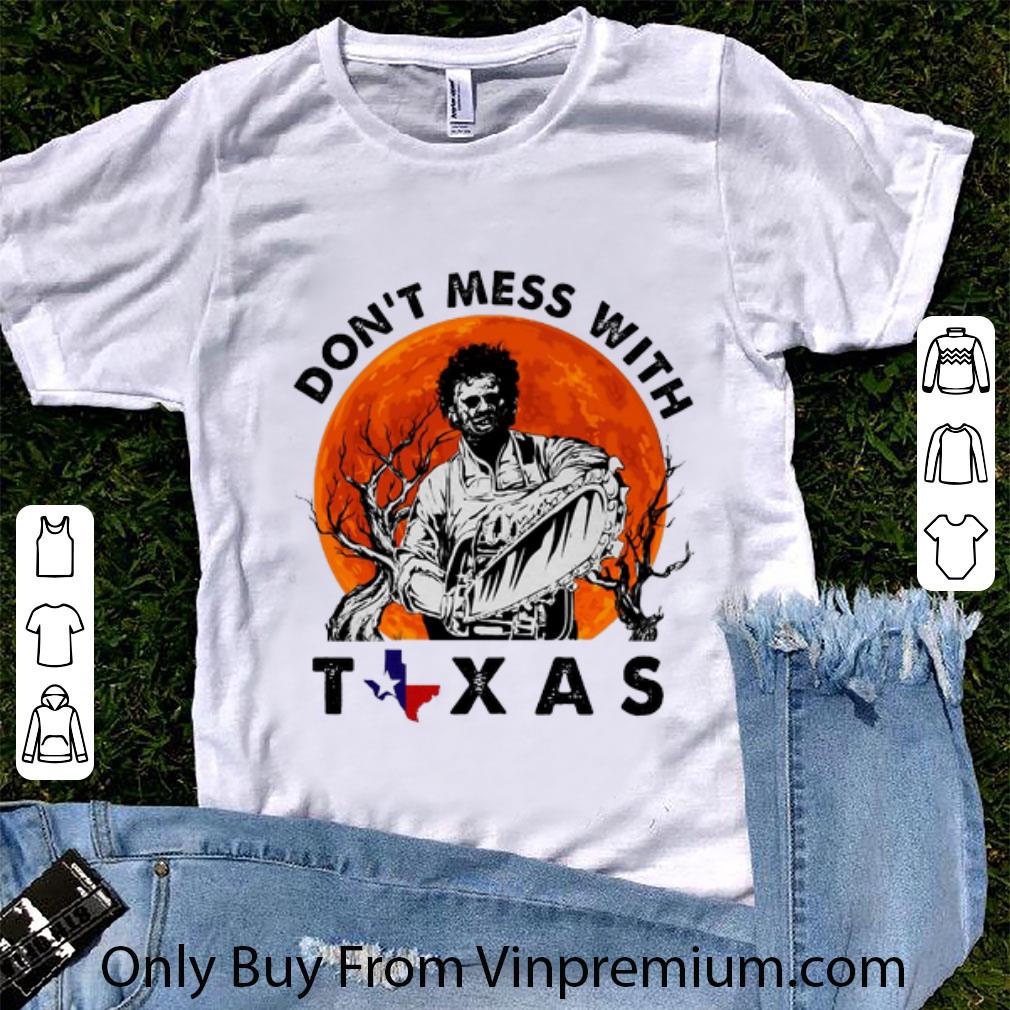 Awesome Leatherface Don't Mess With Texas Sunset shirt
