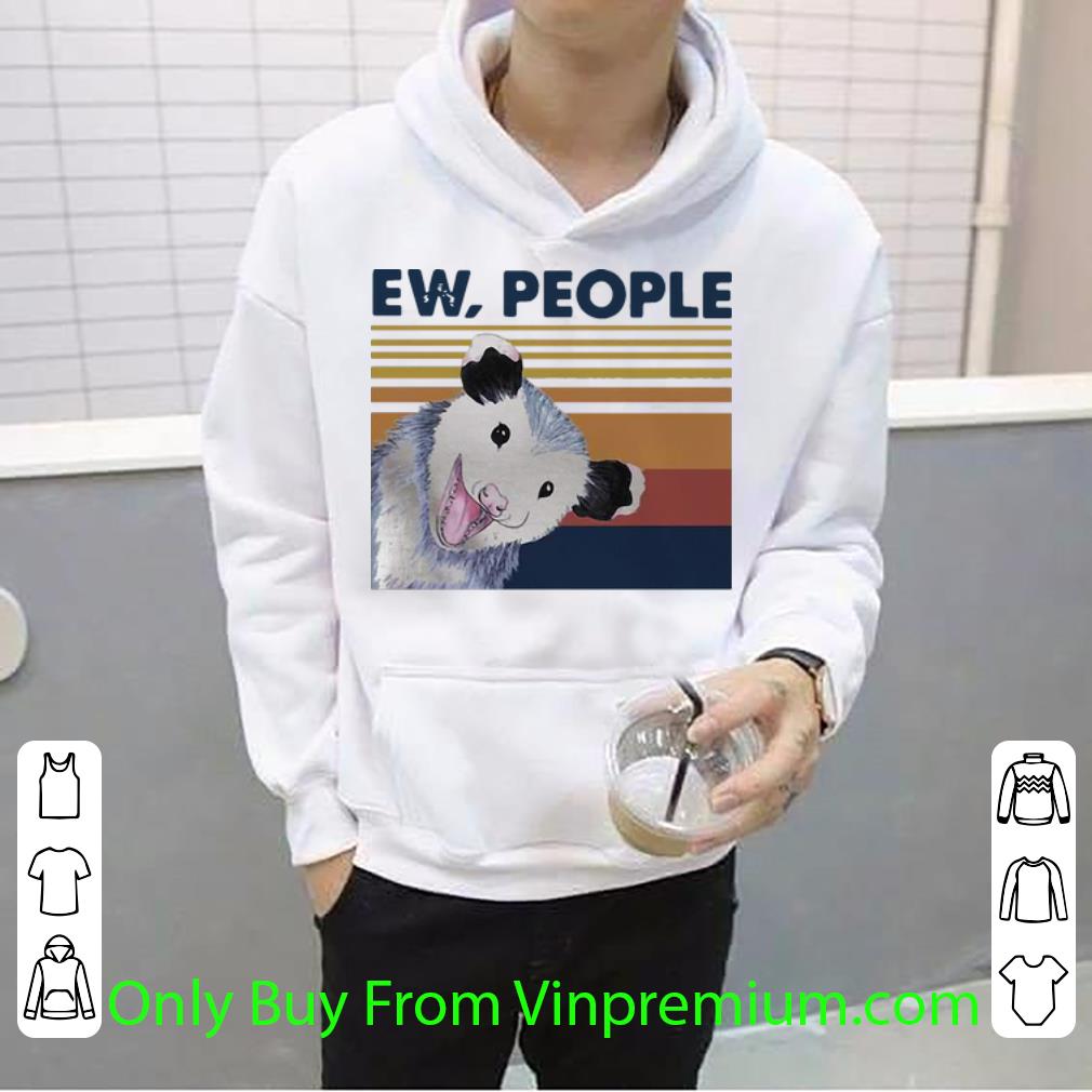 2c13843d pretty vintage opossum ew people shirt 4 - Pretty Vintage Opossum Ew People shirt