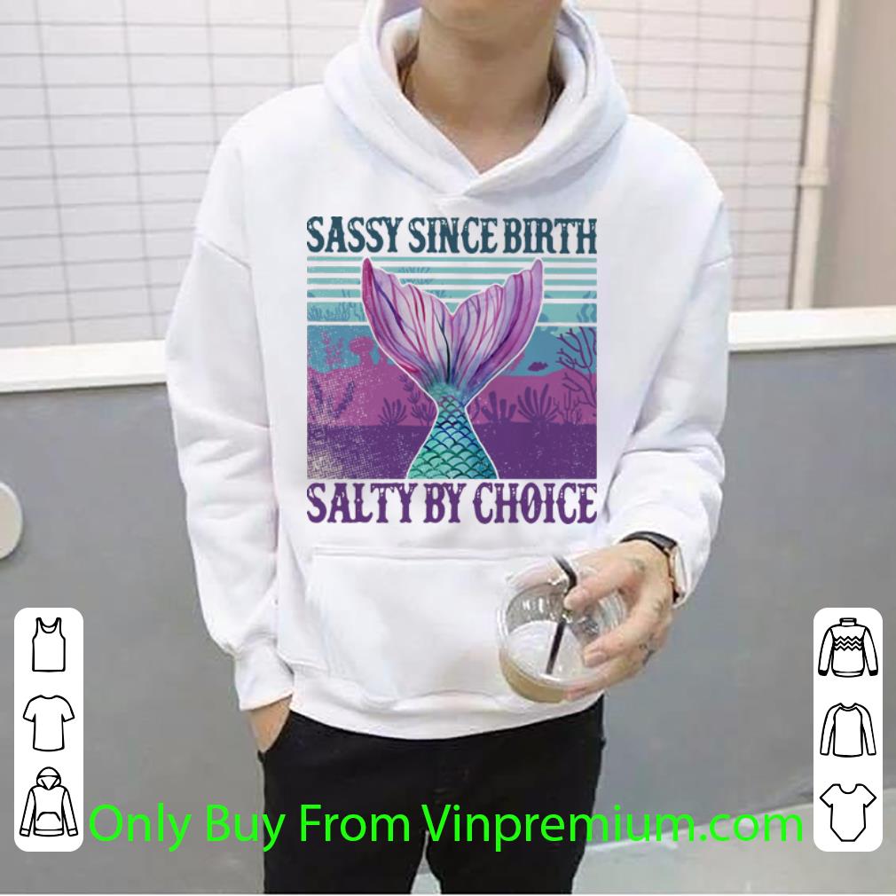 2de14916 top vintage mermaid sassy since birth salty by choice shirt 4 - Top Vintage Mermaid Sassy Since Birth Salty By Choice shirt