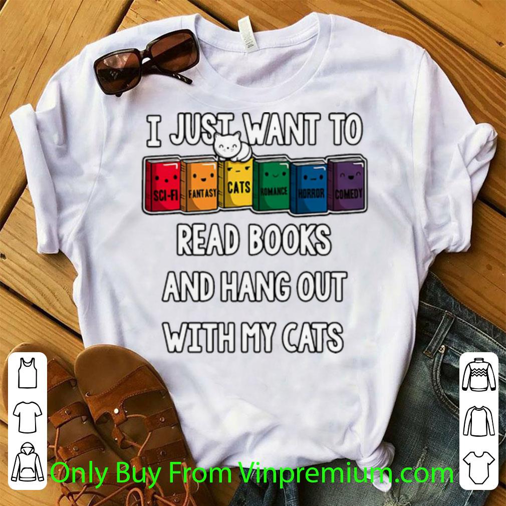 Awesome I Just Want To Read Books And Hang Out With My Cats shirt