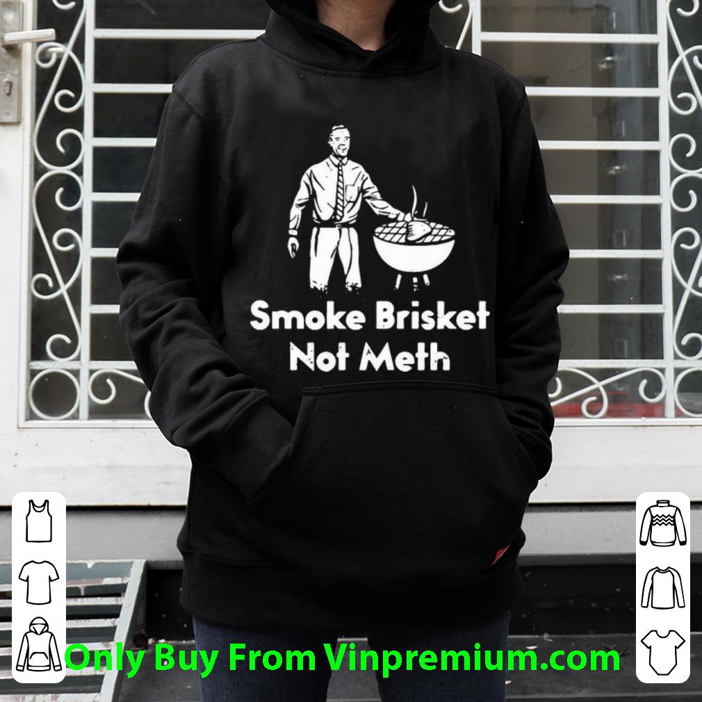 eb27ec7d awesome smoke brisket not meth shirt 4 - Awesome Smoke Brisket Not Meth shirt