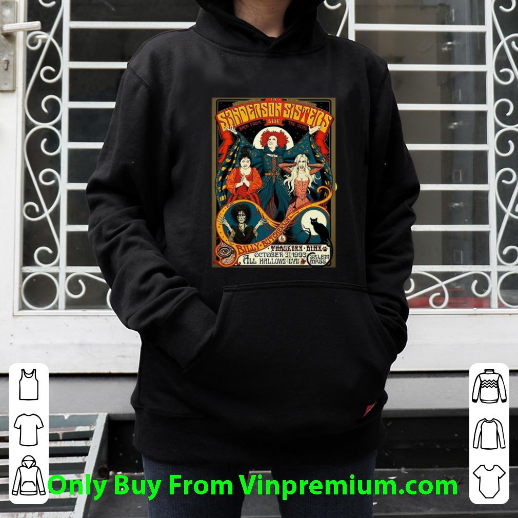ec25a902 original hocus pocus sanderson sisters back from live the dead halloween shirt 4 - Original Hocus Pocus Sanderson Sisters Back From Live The Dead Halloween shirt