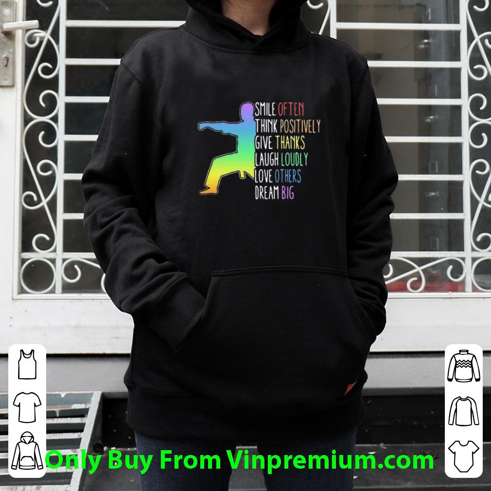 18b66732 premium smile often think positively give thanks laugh loudly karate shirt 4 - Premium Smile Often Think Positively Give Thanks Laugh Loudly Karate shirt