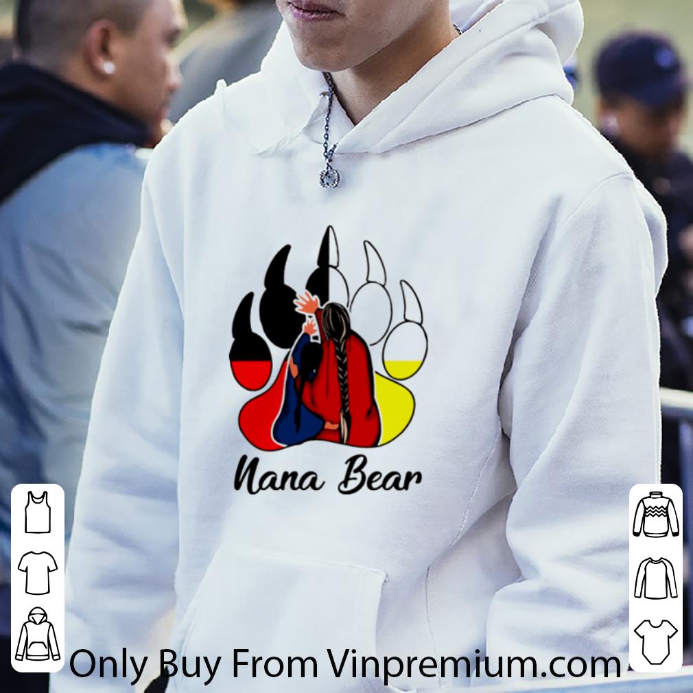 Official Native American Bear Paw Nana Bear shirt 1f73d536 official native american bear paw nana bear shirt 4 - Official Native American Bear Paw Nana Bear shirt