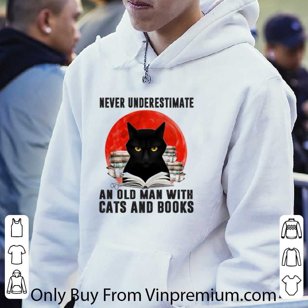 Awesome Never Underestimate An Old Man And Old Man With Black Cats And Books Sunset shirt 41f2687b awesome never underestimate an old man and old man with black cats and books sunset shirt 4 - Awesome Never Underestimate An Old Man And Old Man With Black Cats And Books Sunset shirt