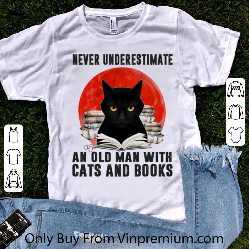 Awesome Never Underestimate An Old Man And Old Man With Black Cats And Books Sunset shirt