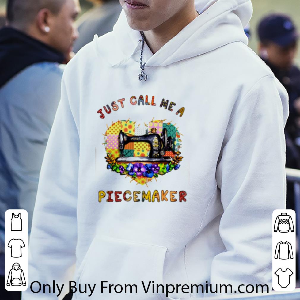 Original Just Call Me A Piecemaker shirt 4db3222c original just call me a piecemaker shirt 4 - Original Just Call Me A Piecemaker shirt