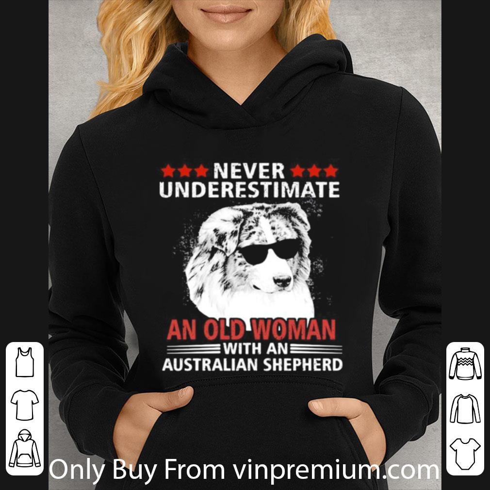 Great Never Underestimate An Old Woman With An Australian Shepherd shirt ee64338d great never underestimate an old woman with an australian shepherd shirt 4 - Great Never Underestimate An Old Woman With An Australian Shepherd shirt