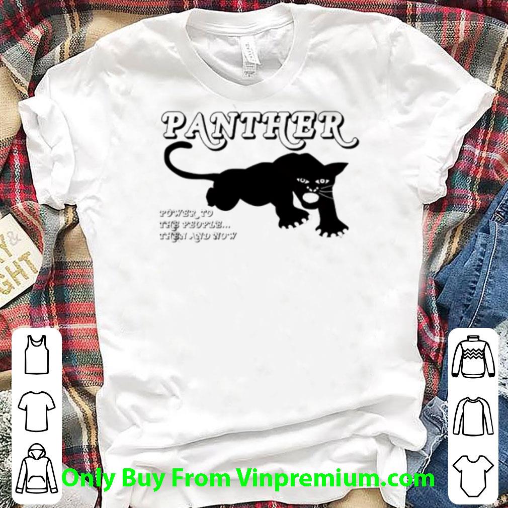 Awesome Black Panther Power To The People Then And Now shirt