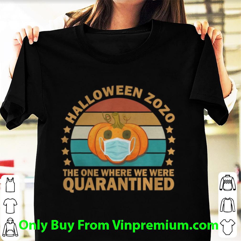 Awesome Pumpkin Halloween 2020 The One Where We Were Quarantined shirt