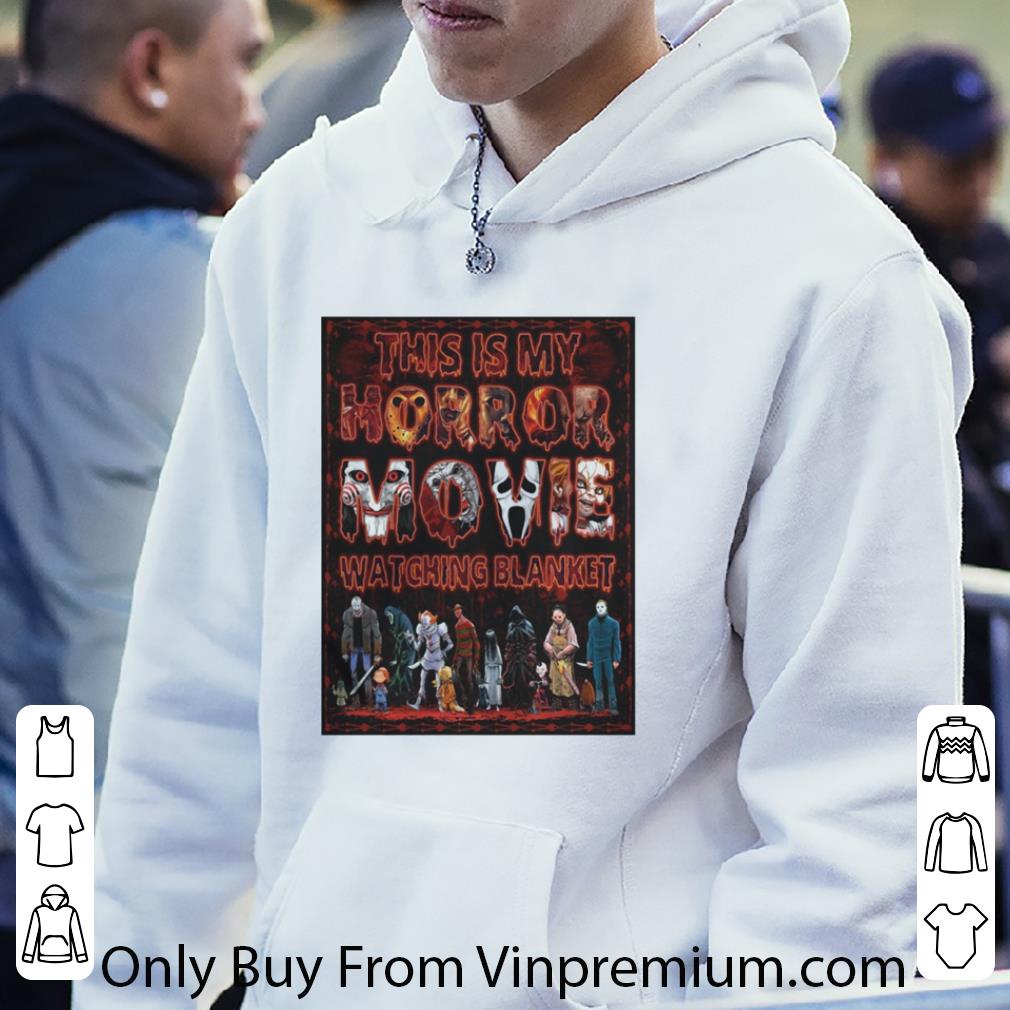 Hot This Is My Horror Movie Watching Blanket shirt 4dfda7c7 hot this is my horror movie watching blanket shirt 4 - Hot This Is My Horror Movie Watching Blanket shirt
