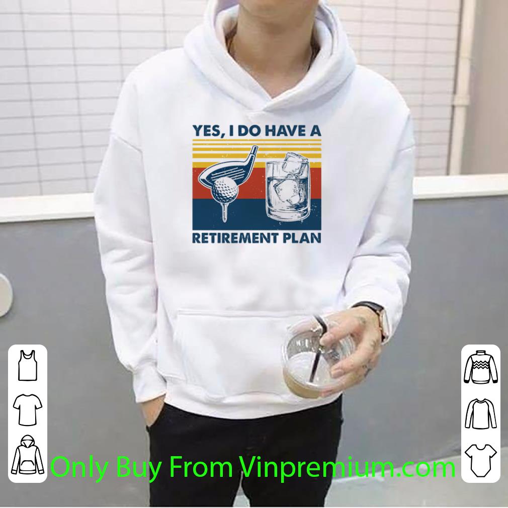 5db06d74 original vintage golf yes i do have a retirement plan shirt 4 - Original Vintage Golf Yes I Do Have A Retirement Plan shirt