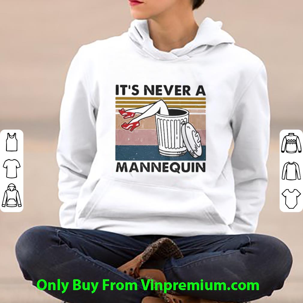 8297ab78 official vintage it s never a mannequin shirt 4 - Official Vintage It’s Never A Mannequin shirt