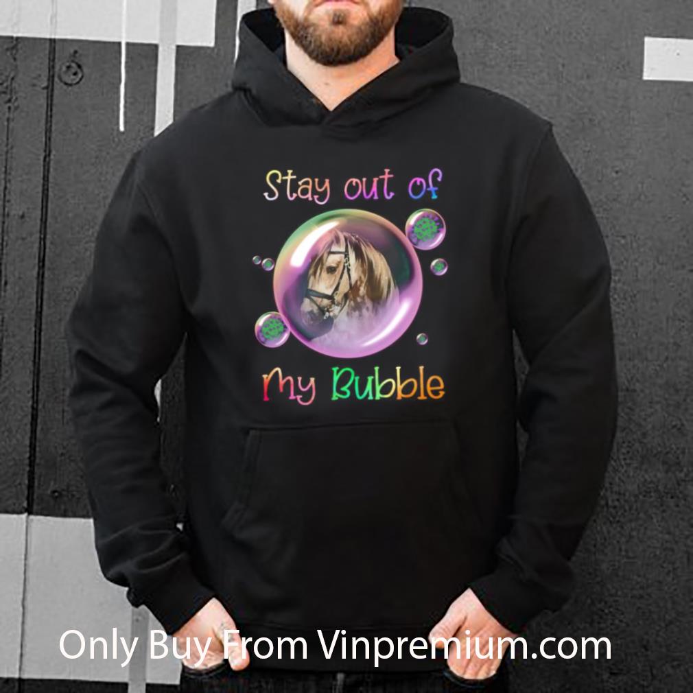 Premium Horse Stay Out Of My Bubble Coronavirus shirt 88834d68 premium horse stay out of my bubble coronavirus shirt 4 - Premium Horse Stay Out Of My Bubble Coronavirus shirt