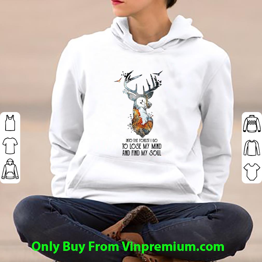Awesome Into The Forest I Go To Lose My Mind And Find My Soul Deer shirt a0e062e2 awesome into the forest i go to lose my mind and find my soul deer shirt 4 - Awesome Into The Forest I Go To Lose My Mind And Find My Soul Deer shirt