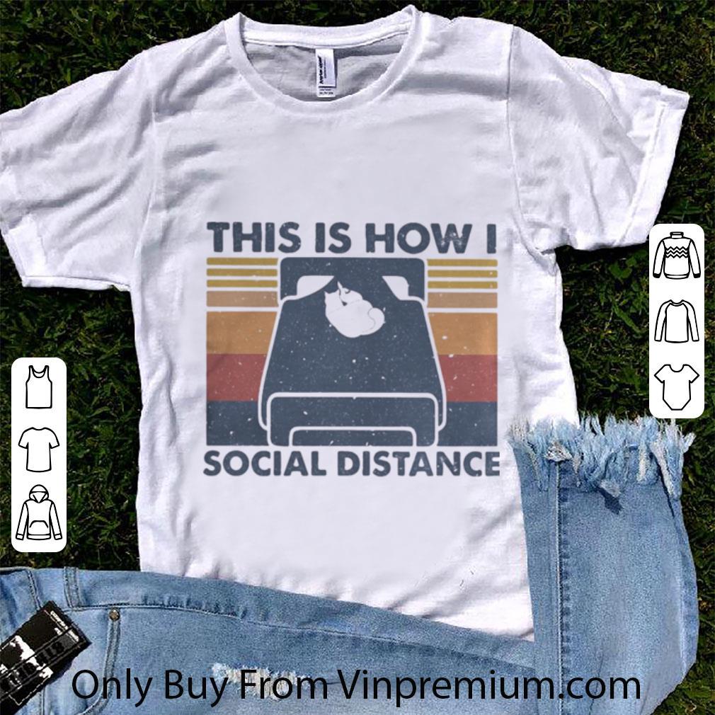 Awesome Vintage Cat Sleep This Is How I Social Distance shirt