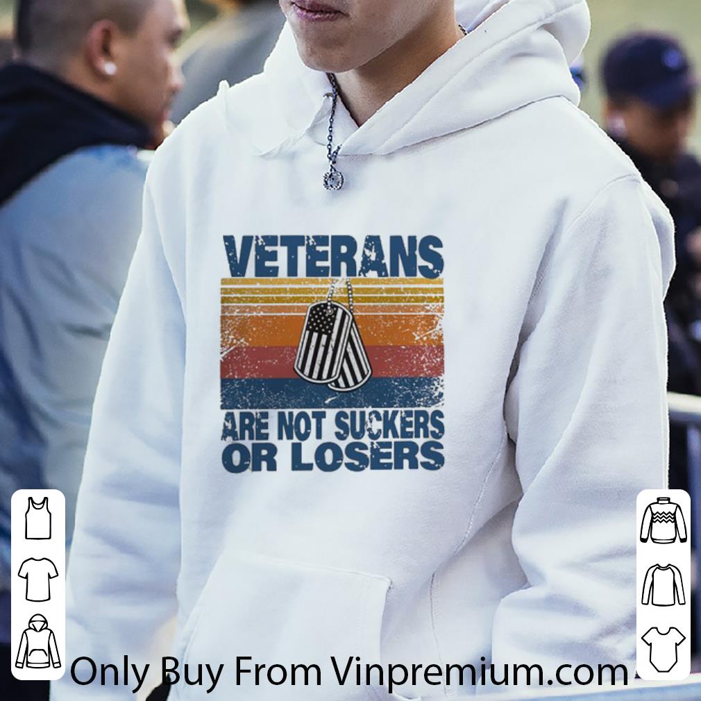 Premium Veterans Are Not Suckers Or Losers Vintage shirt bb83652c premium veterans are not suckers or losers vintage shirt 4 - Premium Veterans Are Not Suckers Or Losers Vintage shirt