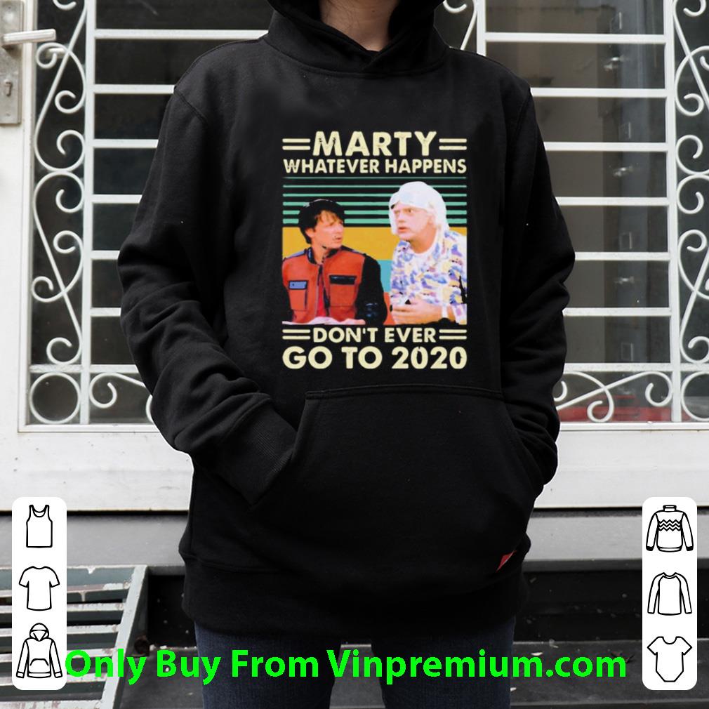 d04f56eb great vintage back to the future marty whatever happens don t ever go to 2020 shirt 4 - Great Vintage Back To The Future Marty Whatever Happens Don’t Ever Go To 2020 shirt
