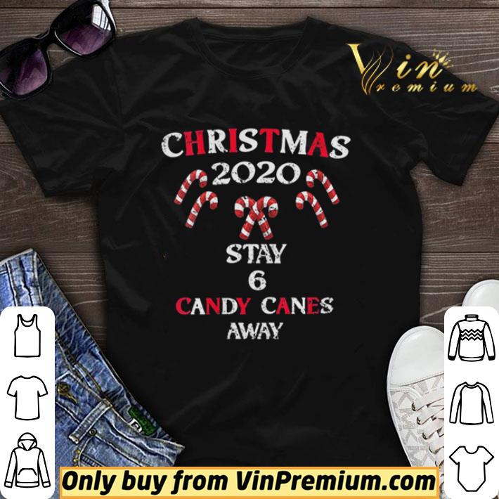 Funny Six Candy Canes Away Quarantine Xmas Christmas 2020 shirt sweater