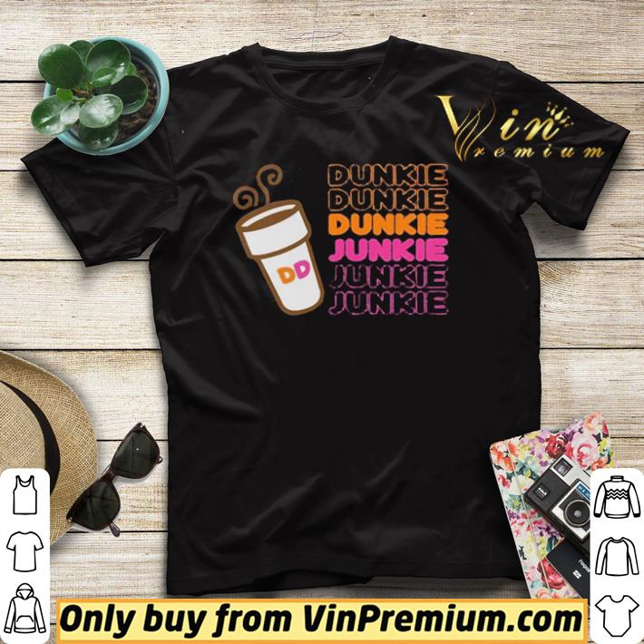 Premium Dunkie Junkie Dunkin Donuts shirt sweater 20da8b39 premium dunkie junkie dunkin donuts shirt sweater 4 - Premium Dunkie Junkie Dunkin Donuts shirt sweater