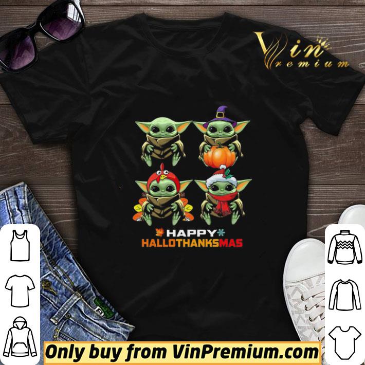 Baby Yoda Happy Hallothanksmas Happy Halloween And Merry Christmas shirt sweater