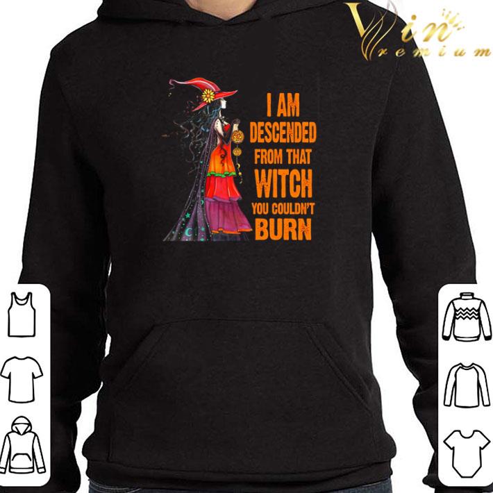 3026b083 witch i am descended from that witch you couldn t burn shirt 4 - Witch I am descended from that witch you couldn’t burn shirt