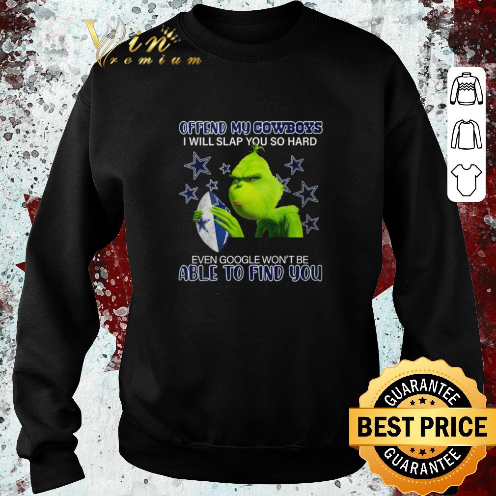 3d31bbcc top grinch offend my cowboys i will slap you so hard even google won t be able to find you shirt 4 - Top Grinch offend my Cowboys I will slap you so hard even google won’t be able to find you shirt