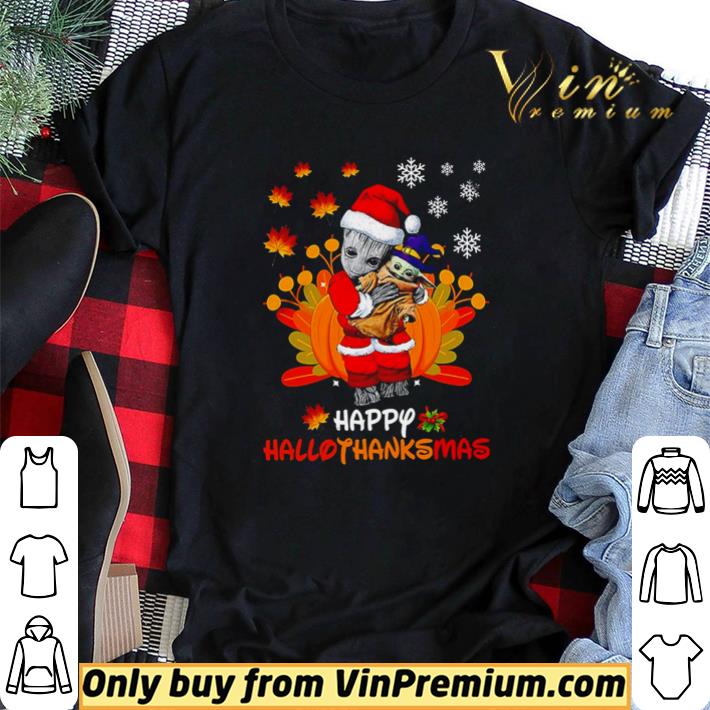 Funny Baby Groot hug Baby Yoda happy hallothanksmas shirt sweater Funny Baby Groot hug Baby Yoda happy hallothanksmas shirt sweater