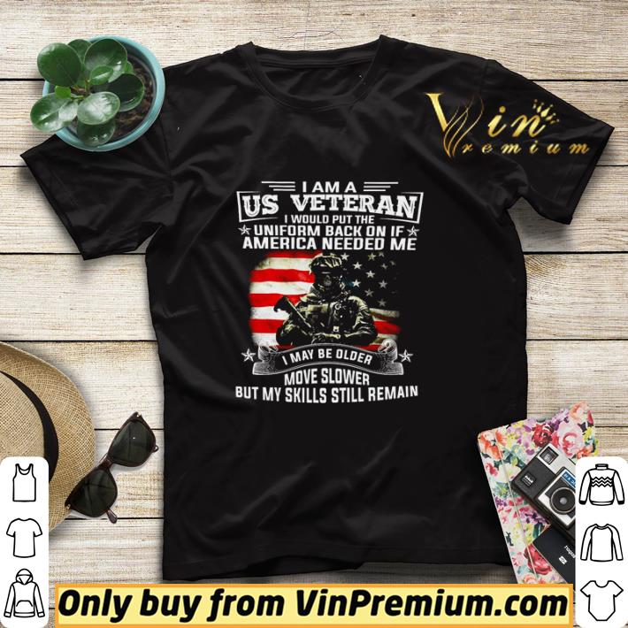 I am a US Veteran I would put the uniform back on if America needed me shirt sweater 5daa6d47 i am a us veteran i would put the uniform back on if america needed me shirt sweater 4 - I am a US Veteran I would put the uniform back on if America needed me shirt sweater