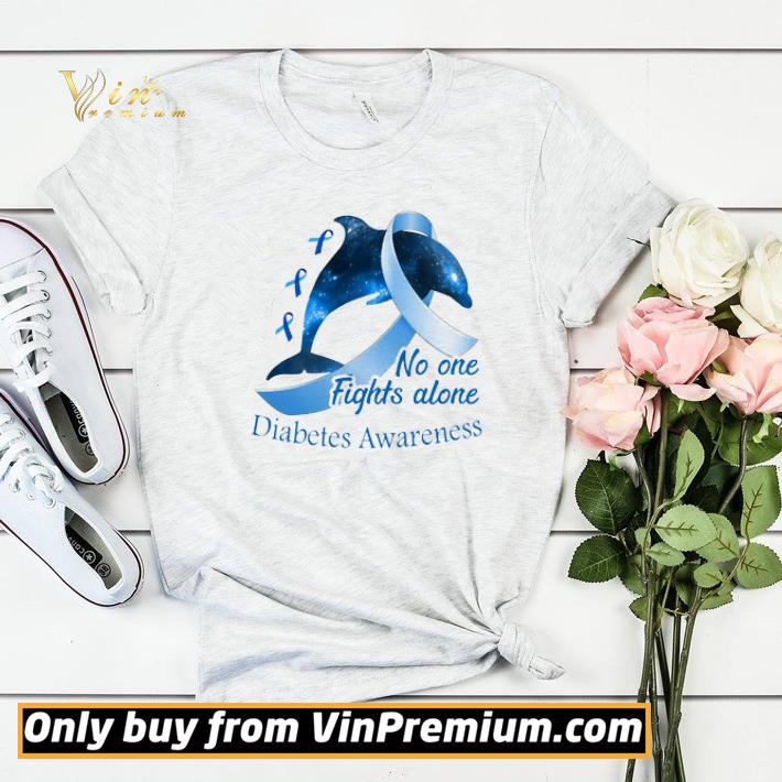 Dolphin No One Fights Alone Diabetes Awareness shirt sweater 6c82a9af dolphin no one fights alone diabetes awareness shirt sweater 4 - Dolphin No One Fights Alone Diabetes Awareness shirt sweater