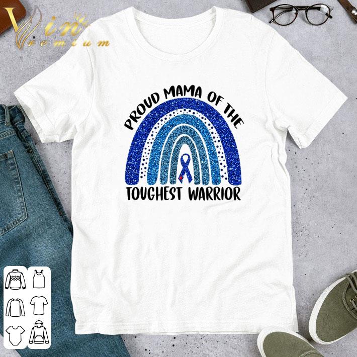 Proud Mama of the toughest warrior shirt