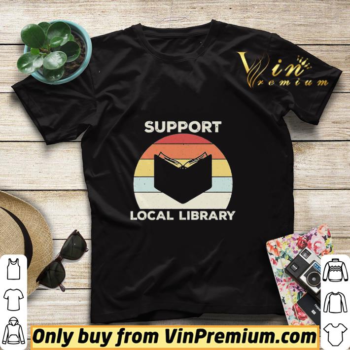 961ec34a support local library vintage shirt sweater 4 - Support Local Library Vintage shirt sweater