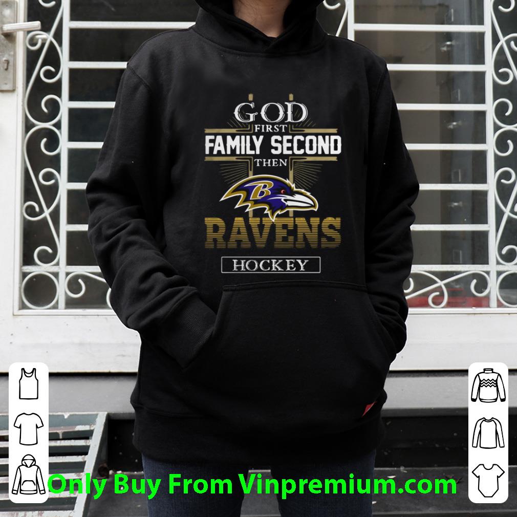 Official God First Family Second Then Ravens Hockey shirt b2e0d9b3 official god first family second then ravens hockey shirt 4 - Official God First Family Second Then Ravens Hockey shirt
