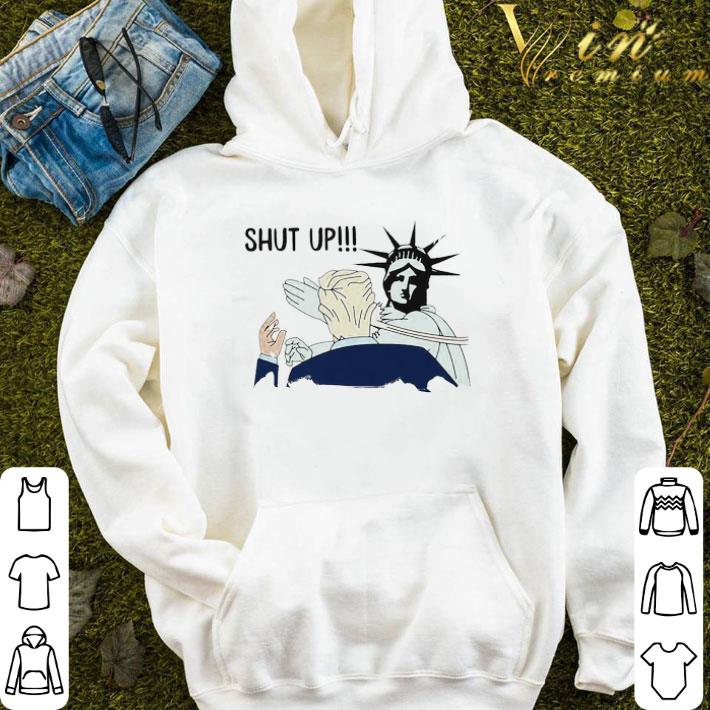 Statue of liberty slaps Trump shut up shirt c0dc2c7b statue of liberty slaps trump shut up shirt 4 - Statue of liberty slaps Trump shut up shirt
