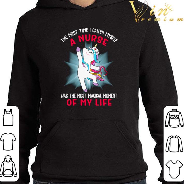 Unicorn the first time I called myself a Nurse was the most magical shirt e18b5d88 unicorn the first time i called myself a nurse was the most magical shirt 4 - Unicorn the first time I called myself a Nurse was the most magical shirt