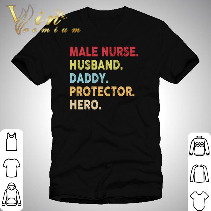 Male nurse husband daddy protector hero shirt