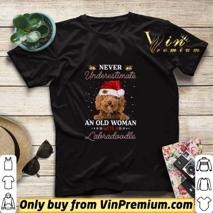 Never Underestimate An Old Woman With A Labradoodle Merry Christmas shirt sweater e2c8efb5 never underestimate an old woman with a labradoodle merry christmas shirt sweater 4 - Never Underestimate An Old Woman With A Labradoodle Merry Christmas shirt sweater