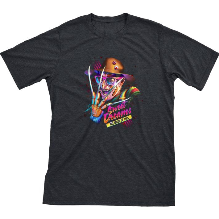 Funny Freddy Krueger Sweet Dreams Are Made Of This tshirt
