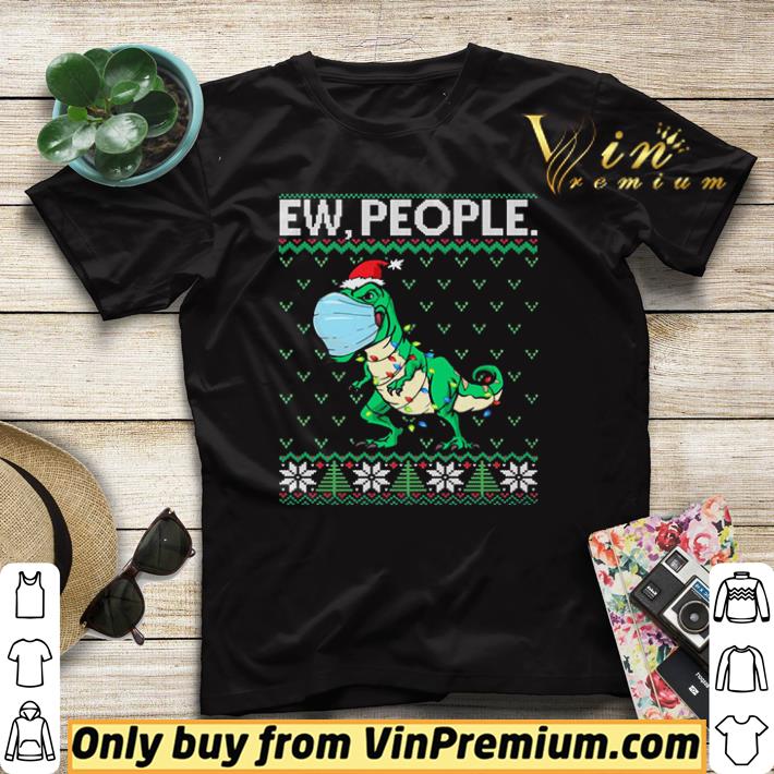 f296f6aa funny ew people t rex santa dinosaur face mask ugly christmas shirt sweater 4 - Funny Ew People T Rex Santa Dinosaur Face Mask Ugly Christmas shirt sweater