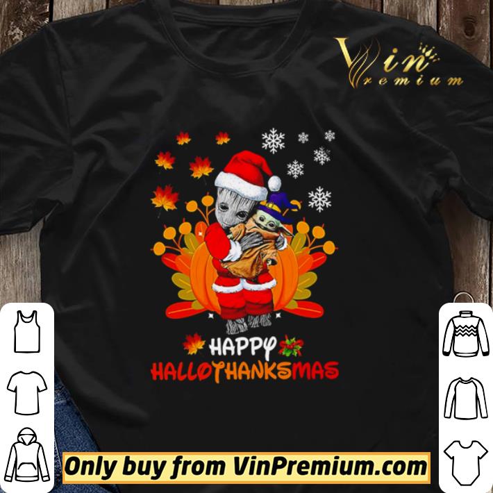 Funny Baby Groot hug Baby Yoda happy hallothanksmas shirt sweater Funny Baby Groot hug Baby Yoda happy hallothanksmas shirt sweater