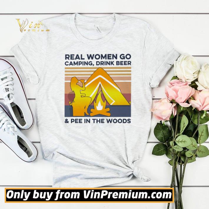 fb9441fd real women go camping drink beer and pee in the woods vintage shirt sweater 4 - Real women go camping drink beer and pee in the woods vintage shirt sweater