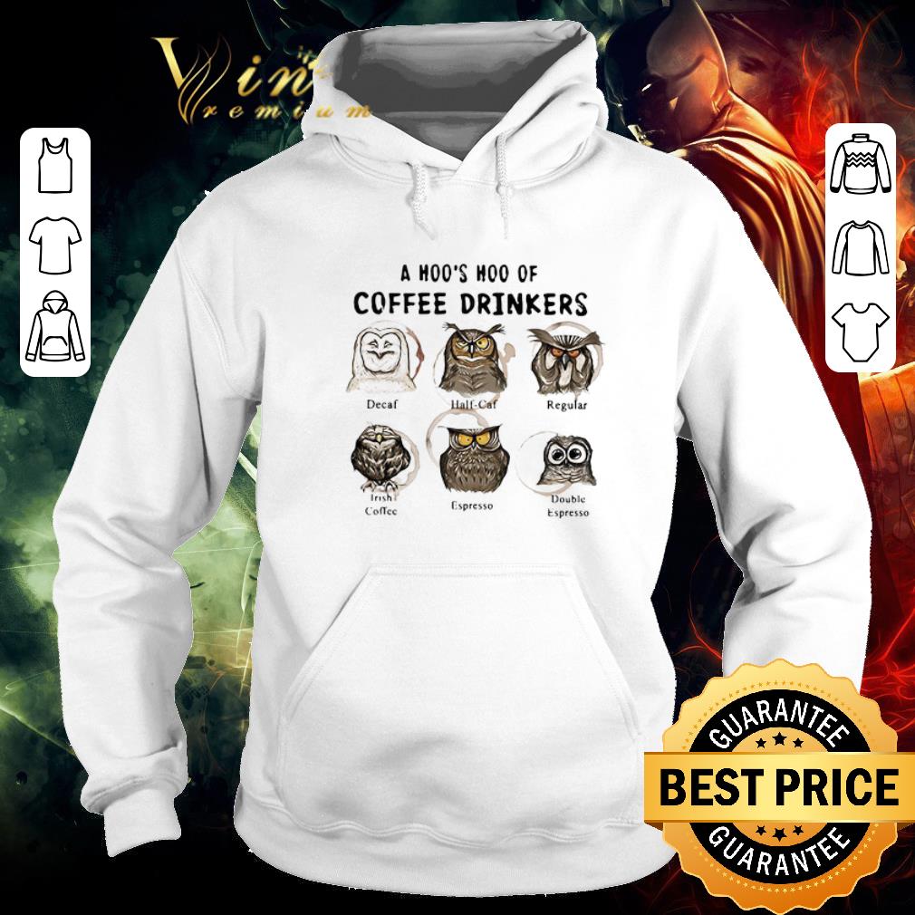Premium A Hoo’s Hoo Of Coffee Drinkers Decaf Half Caf Regular shirt 1e05a633 premium a hoo s hoo of coffee drinkers decaf half caf regular shirt 4 - Premium A Hoo’s Hoo Of Coffee Drinkers Decaf Half Caf Regular shirt