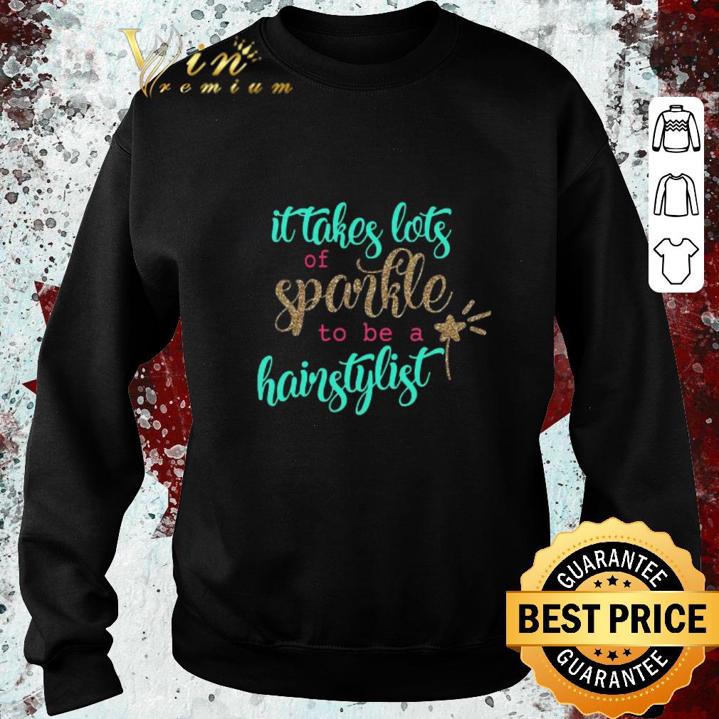 336ff59d official it takes lots of sparkle to be a hairstylist shirt 4 - Official It Takes Lots Of Sparkle To Be A Hairstylist shirt